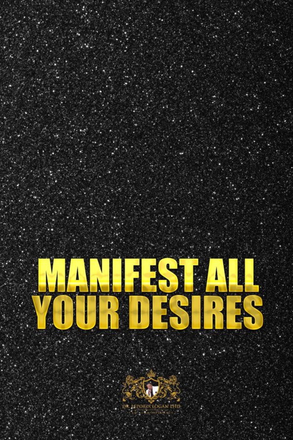 Manifest all your Desires