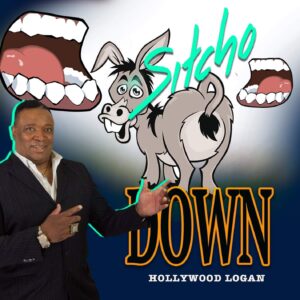 SITCHO ASS DOWN